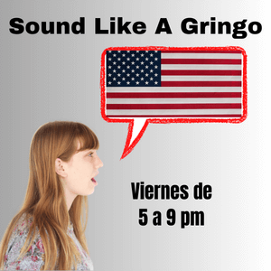 Sound Like a Gringo Cancún